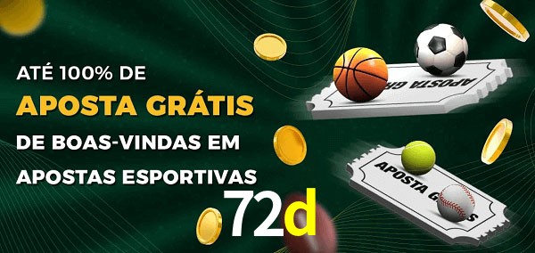 72d Ate 100% de Aposta Gratis